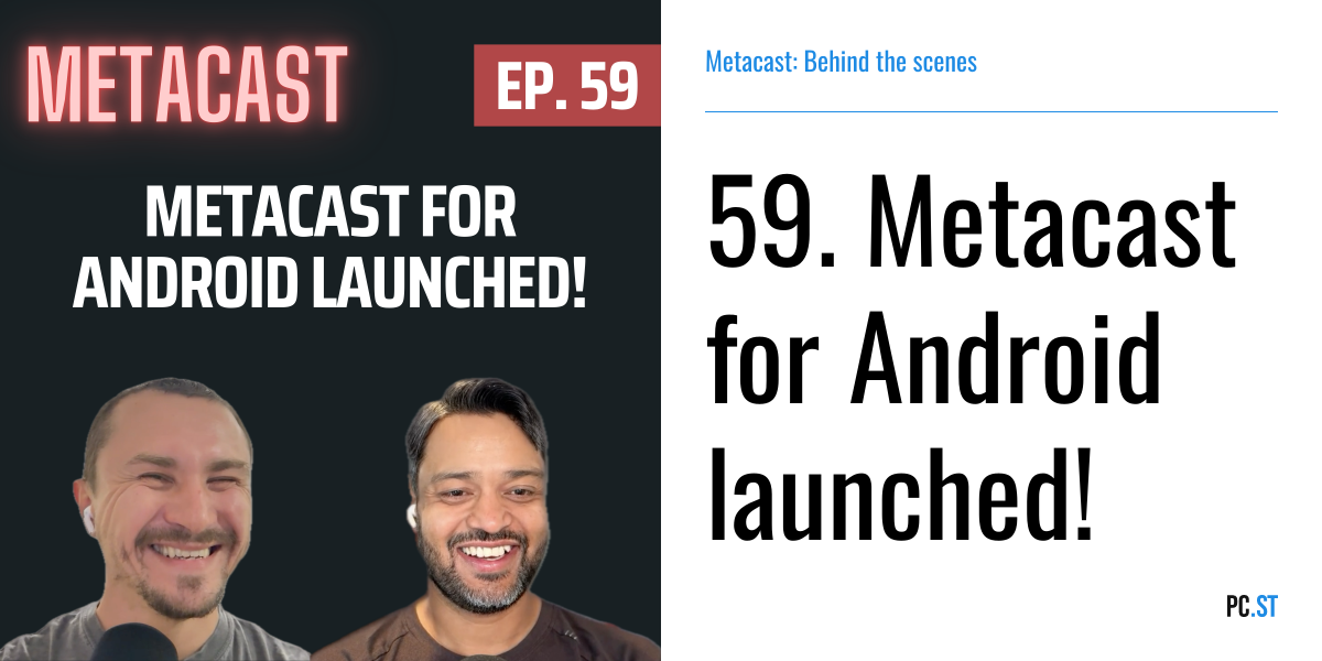 59. Metacast for Android launched! – Metacast: Behind the scenes ...